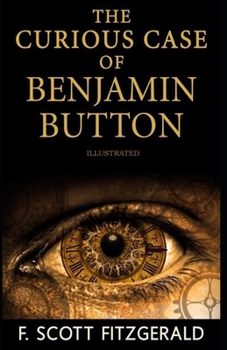 The Curious Case of Benjamin Button Illustrated