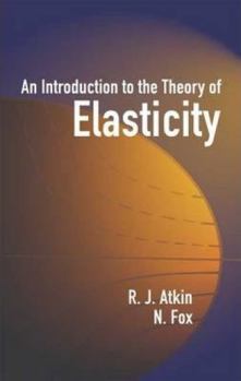 Paperback An Introduction to the Theory of Elasticity Book