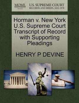 Paperback Horman V. New York U.S. Supreme Court Transcript of Record with Supporting Pleadings Book