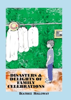 Paperback Disasters and Delights of Family Celebrations Book