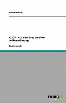 Paperback AGOF - Auf dem Weg zu einer Online-W?hrung [German] Book