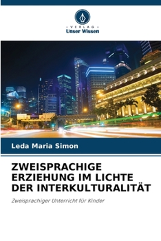 Paperback Zweisprachige Erziehung Im Lichte Der Interkulturalität [German] Book