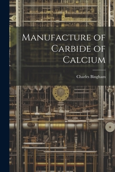 Paperback Manufacture of Carbide of Calcium Book