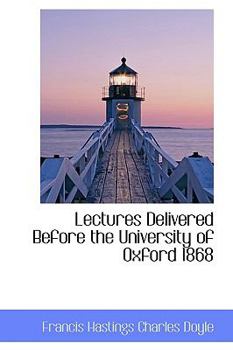 Paperback Lectures Delivered Before the University of Oxford 1868 Book