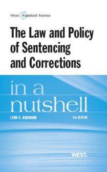 Paperback Branham's the Law and Policy of Sentencing and Corrections in a Nutshell, 9th Book
