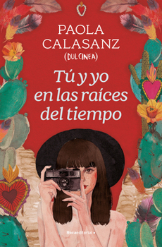 Paperback Tú Y Yo En Las Raíces del Tiempo / You and I in the Beginning of Time [Spanish] Book