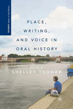 Paperback Place, Writing, and Voice in Oral History Book