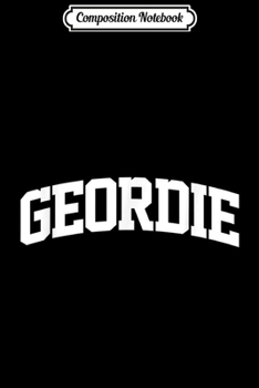 Paperback Composition Notebook: Geordie Vintage Sports Team College Arch Journal/Notebook Blank Lined Ruled 6x9 100 Pages Book
