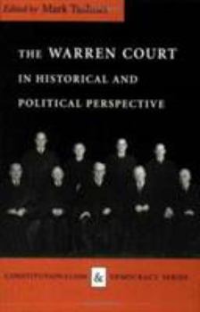 The Warren Court in Historical and Political Perspective (Constitutionalism and Democracy) - Book  of the Constitutionalism and Democracy