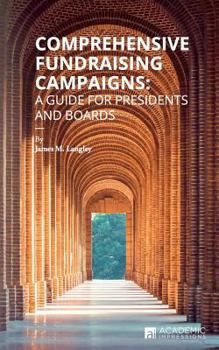 Paperback Comprehensive Fundraising Campaigns: A Guide for Presidents and Boards Book