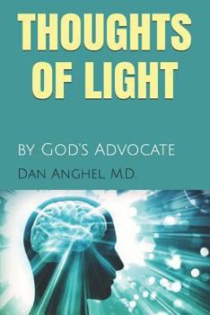 Paperback Thoughts of Light: by God's Advocate Book
