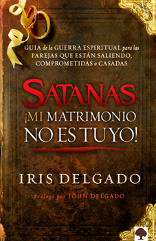 Paperback Satan?s, ?mi Matrimonio No Es Tuyo! Book