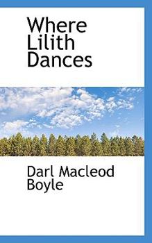 Paperback Where Lilith Dances Book