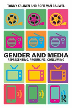 Paperback Gender and Media: Representing, Producing, Consuming Book