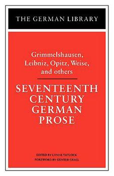 Seventeenth Century German Prose (German Library)