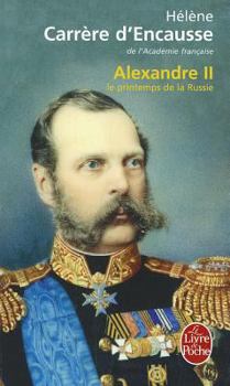 Paperback Alexandre II: Le Printemps de la Russie [French] Book