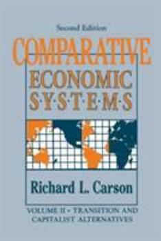 Paperback Comparative Economic Systems: v. 2: Transition and Capitalist Alternatives Book