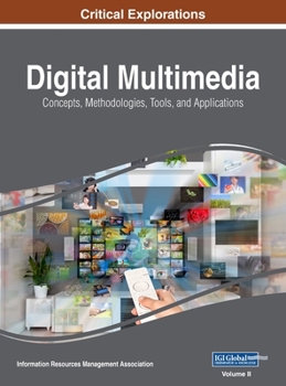 Hardcover Digital Multimedia: Concepts, Methodologies, Tools, and Applications, VOL 2 Book