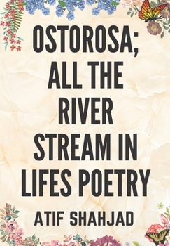 Paperback Ostorosa; All the River Stream in Lifes Poetry Book