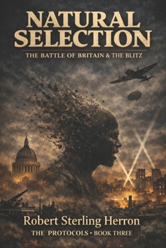Paperback Natural Selection: The Battle of Britain and The Blitz Book