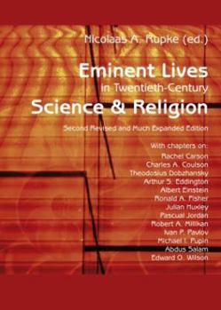 Paperback Eminent Lives in Twentieth-Century Science and Religion: With chapters on: Rachel Carson, Charles A. Coulson, Theodosius Dobzhansky, Arthur S. Eddingt Book