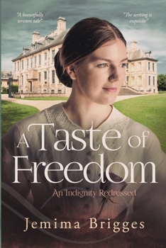Paperback A Taste of Freedom: An Indignity Redressed Book