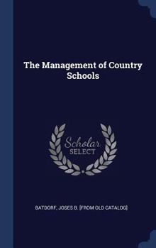 Hardcover The Management of Country Schools Book