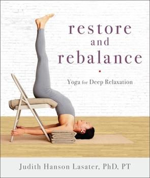 Paperback Restore and Rebalance: Yoga for Deep Relaxation Book