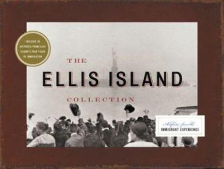 Paperback The Ellis Island Collection: Artifacts from the Immigrant Experience Book