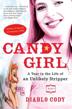 Paperback Candy Girl: A Year in the Life of an Unlikely Stripper Book