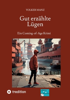 Paperback Gut erzählte Lügen: Ein Coming-of-Age Krimi [German] Book