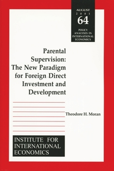 Paperback Parental Supervision: The New Paradigm for Foreign Direct Investment and Development Book