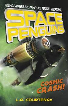 Paperback Space Penguins Cosmic Crash! Book