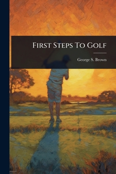 Paperback First Steps To Golf Book