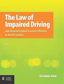 Paperback The Law of Impaired Driving and Related Implied Consent Offenses in North Carolina Book