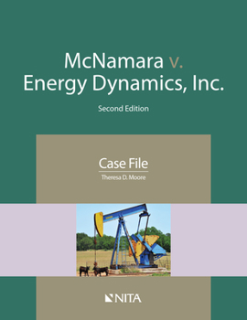 Paperback McNamara v. Energy Dynamics, Inc.: Case File Book