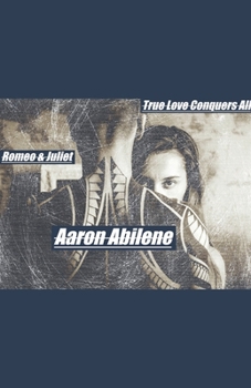 Paperback Romeo and Juliet: True Love Conquers All Book