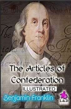 The Articles of Confederation Illustrated