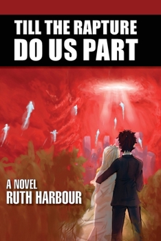 Paperback Till The Rapture Do Us Part Book
