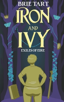 Iron and Ivy - Book #1 of the Exiles of Eire