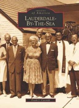 Lauderdale-By-The-Sea (Images of America: Florida) - Book  of the Images of America: Florida