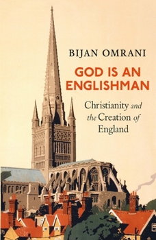 Hardcover God Is an Englishman: Christianity and the Creation of England Book