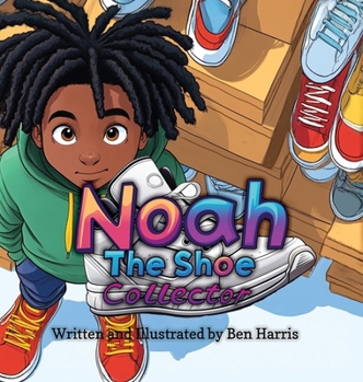 Hardcover Noah The Shoe Collector Book
