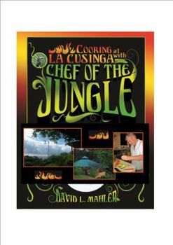 Paperback Cooking At La Cusinga with The Chef of the Jungle Book