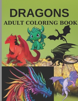 Paperback Dragons Adult Coloring Book: Pages 60 ( Sheets 30 ). Book