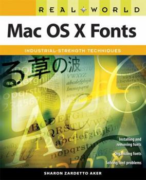 Paperback Real World Mac OS X Fonts: Industrial-Strength Techniques Book