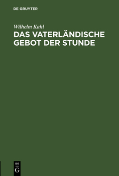 Das Vaterl�ndische Gebot Der Stunde