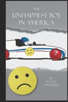 Paperback The Unhappiest Boy in America Book