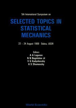 Hardcover Selected Topics in Statistical Mechanics - 5th International Symposium Book
