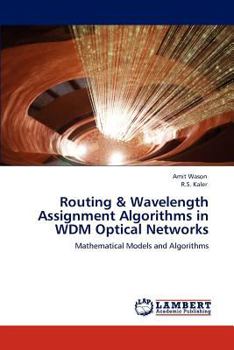 Paperback Routing & Wavelength Assignment Algorithms in WDM Optical Networks Book